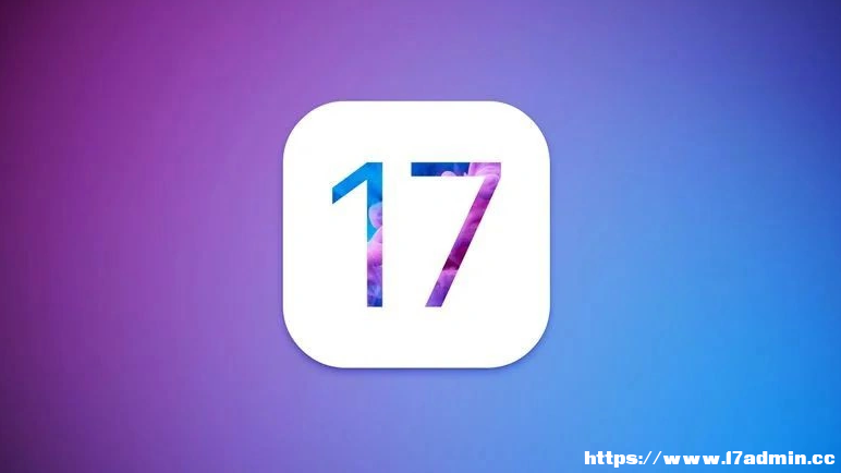  iOS 17ʲôrl iOS 17¹܅R